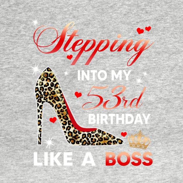 Stepping into my 53rd birthday like a boss by TEEPHILIC